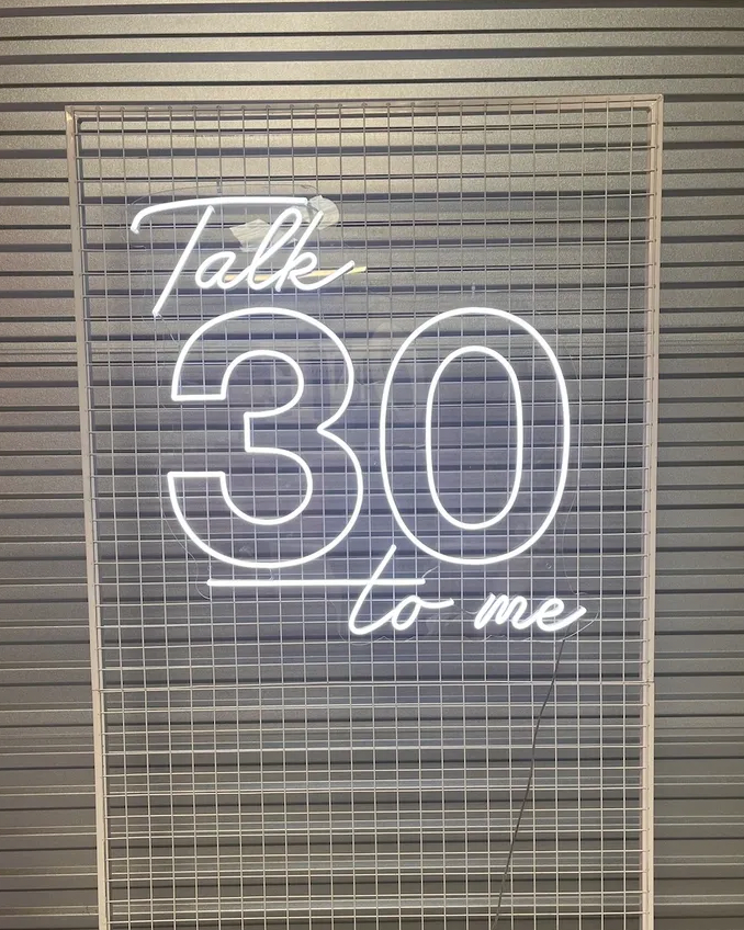 Talk 30 to Me Neon Signage